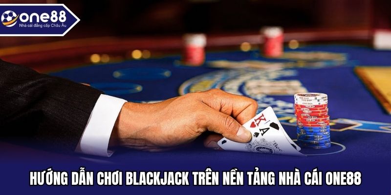 Tính điểm trong blackjack trực tuyến One88