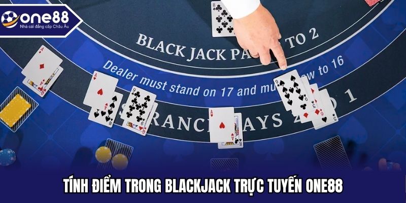Hướng dẫn chơi blackjack trên nền tảng nhà cái One88