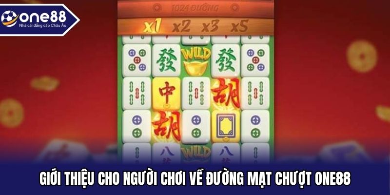 Giới thiệu cho người chơi về Đường Mạt Chượt One88