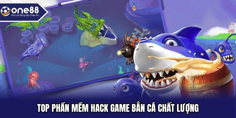 Top phần mềm hack game bắn cá chất lượng