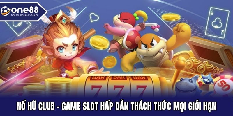 nổ hũ Club