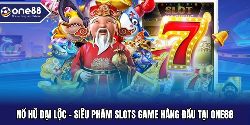 Nổ hũ đại lộc