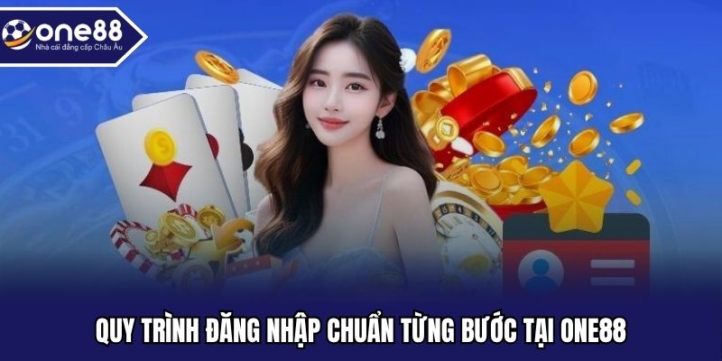 Quy trình đăng nhập chuẩn từng bước tại ONE88