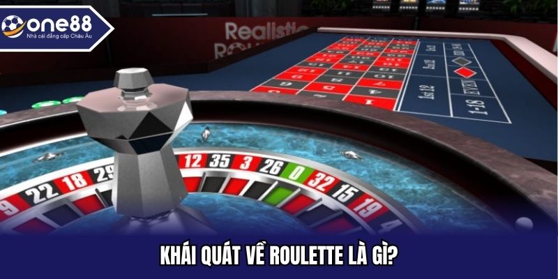 Khái quát về roulette là gì?