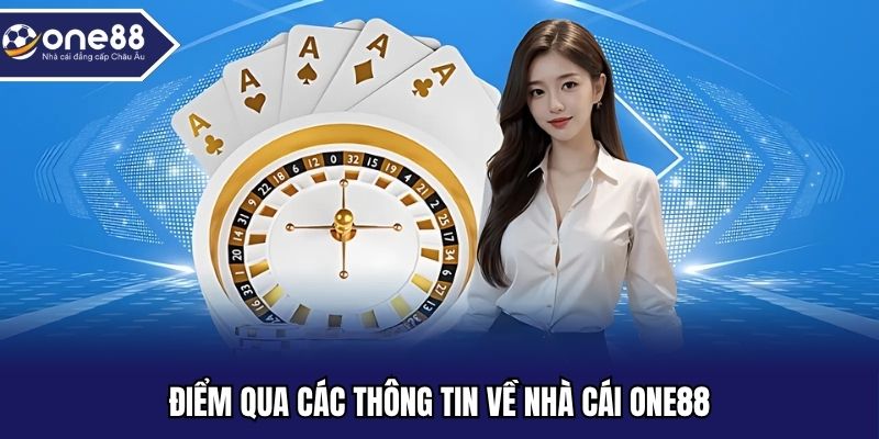 Sơ lược các vấn đề cần biết về nhà cái ONE88